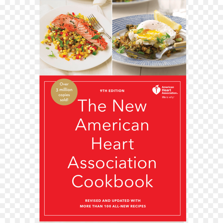 Amerikan Kalp Derneği Yemek Kitabı，Yeni Amerikan Kalp Derneği Yemek Kitabı 9 Edition 100 Den Fazla Allnew Tarifleri Gözden Geçirilmiş Ve Güncellenmiş PNG