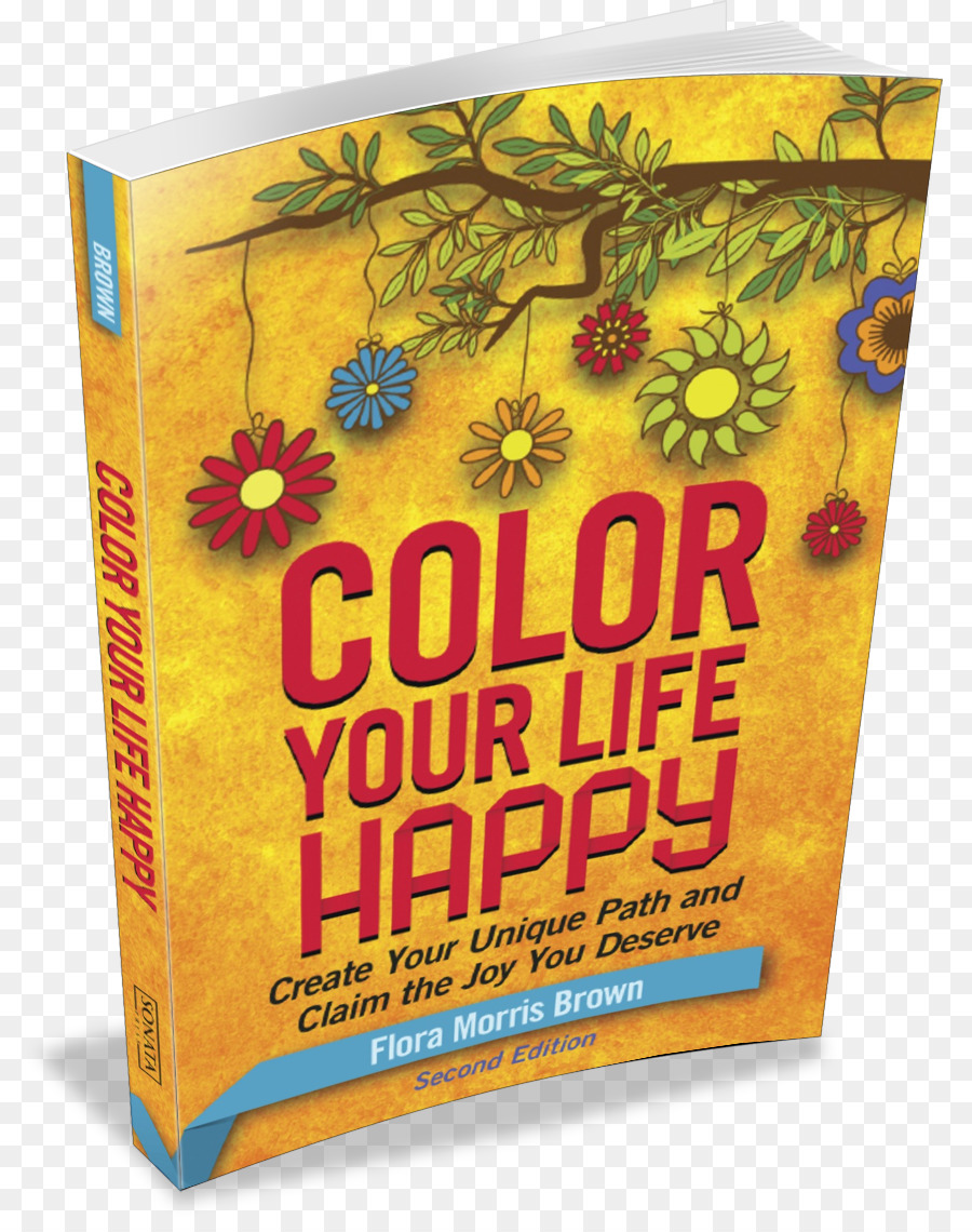 Renk Hayatınızı Mutlu Benzersiz Bir Yol Oluşturmak Ve Neşe Iddia Hak Ediyorsun，Kitap PNG