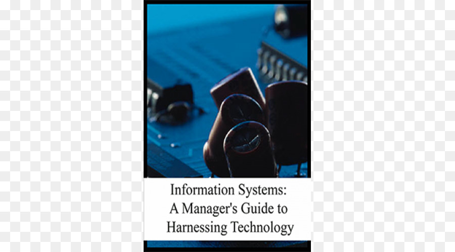 Koşum Teknoloji Bilgi Sistemleri Yöneticisi Kılavuzu，Yöneticiler Için Bilgi Teknolojileri PNG