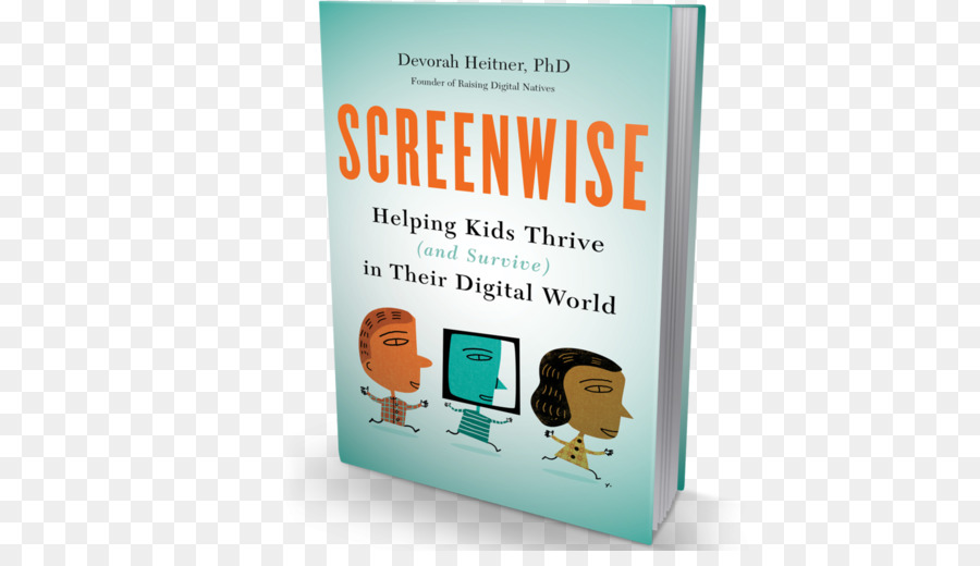 Screenwise çocuklara Yardım Eden Dijital Dünyalarında Gelişmek Ve Hayatta Kalmak，Kitap PNG