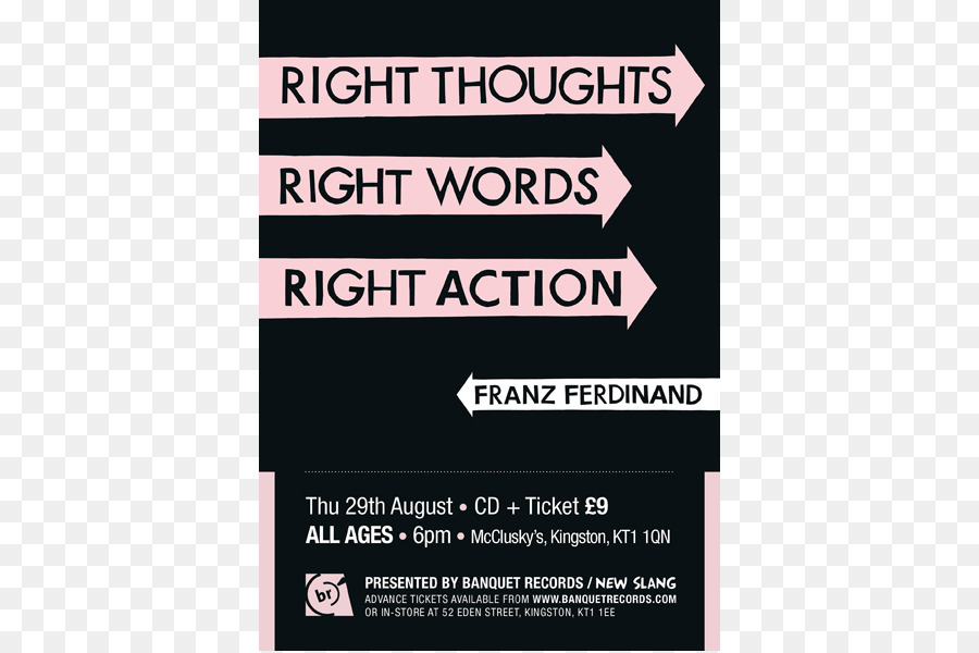 Franz Ferdinand，Doğru Düşünce Doğru Eylem Kelimeleri Doğru PNG