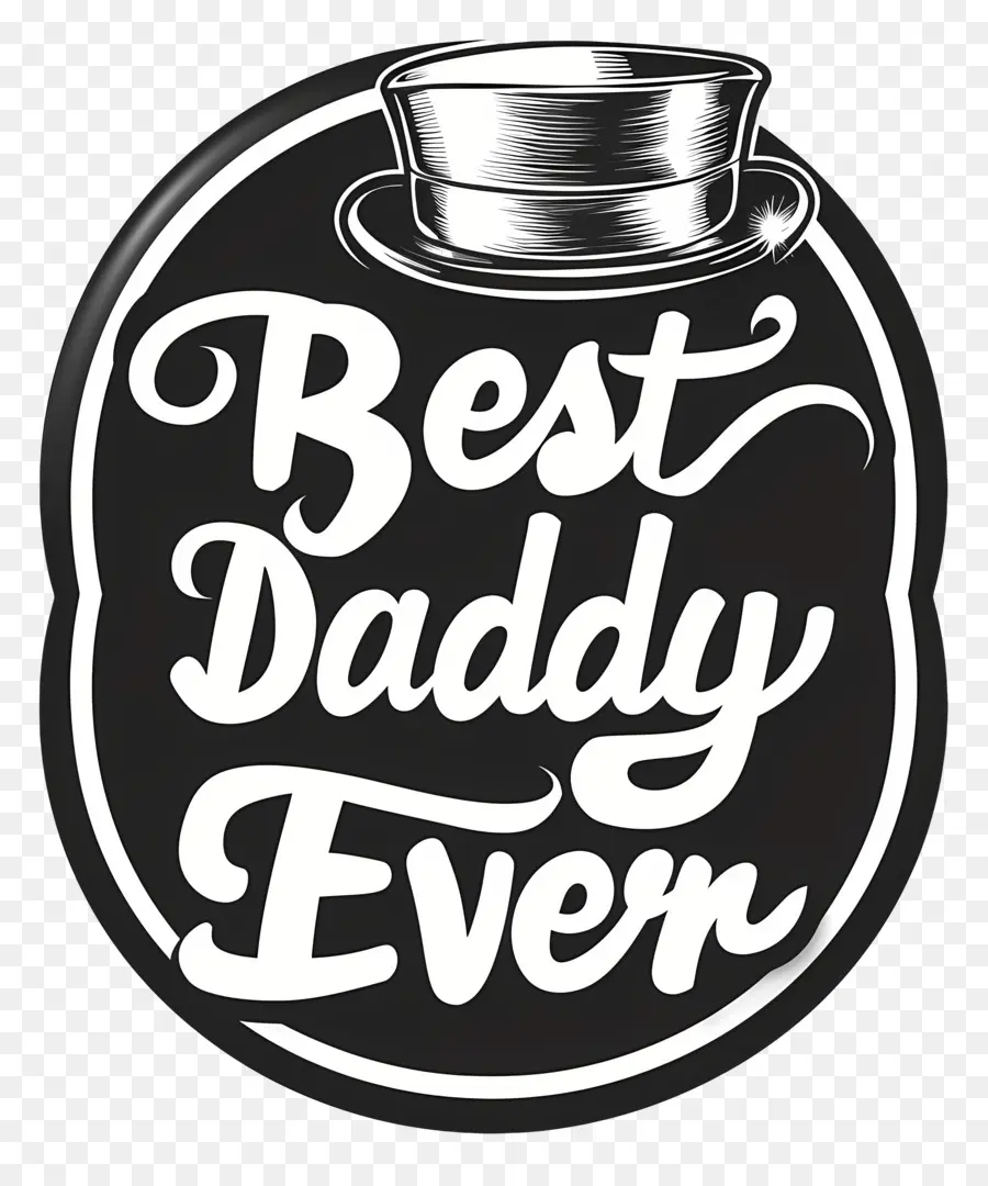 Babalar Günü，Şimdiye Kadarki En Iyi Baba PNG
